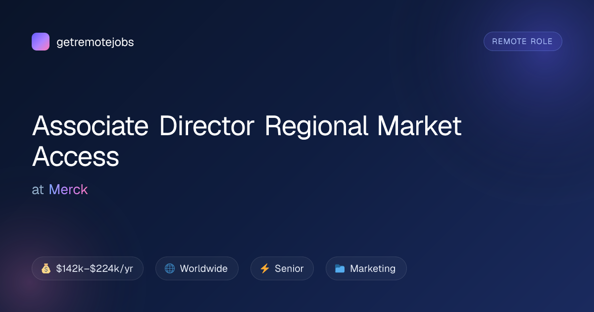 Associate Director Regional Market Access at Merck · getremotejobs