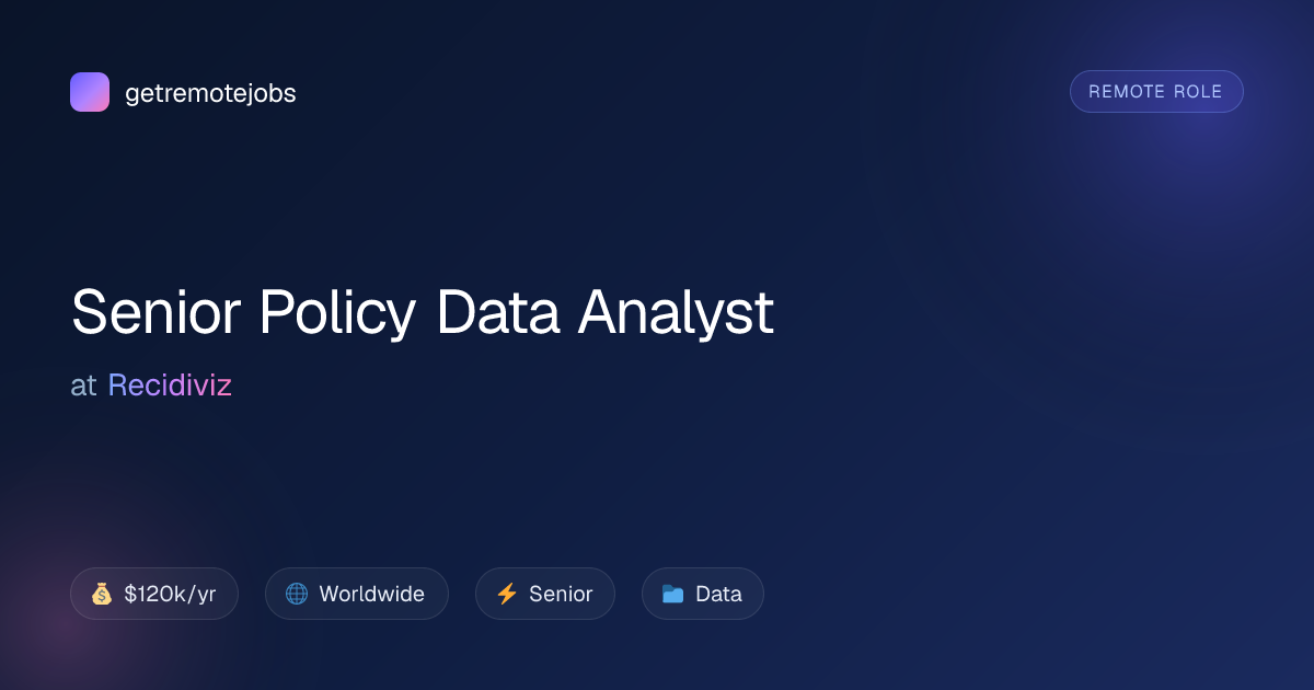Senior Policy Data Analyst at Recidiviz · getremotejobs