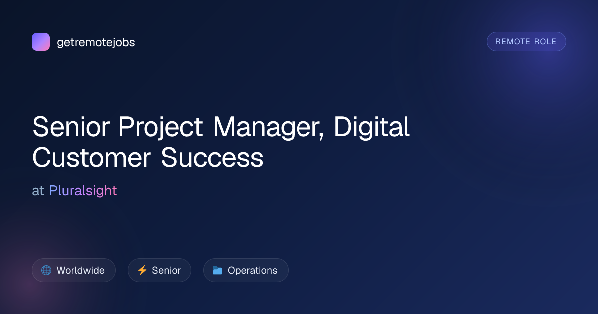 Senior Project Manager, Digital Customer Success at Pluralsight ...